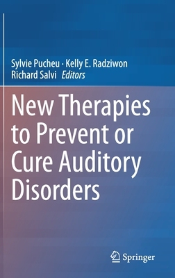 【预订】New Therapies to Prevent or Cure Auditory Disorders