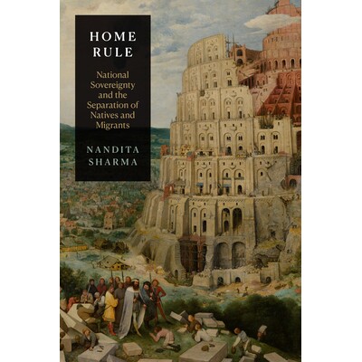 预订 Home Rule: National Sovereignty and the Separation of Natives and Migrants 本国规则：国家主权与本土人与移民的分离: