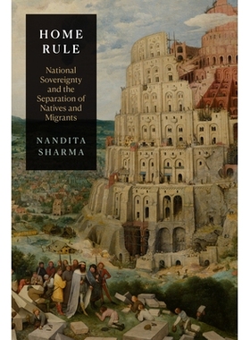 预订 Home Rule: National Sovereignty and the Separation of Natives and Migrants 本国规则：国家主权与本土人与移民的分离: