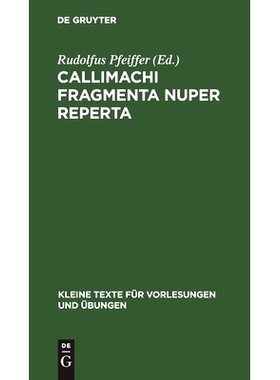 预订 Callimachi Fragmenta nuper reperta: 9783112444412