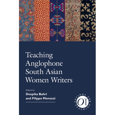 预订 Teaching Anglophone South Asian Women Writers 教授讲英语的南亚女作家: 9781603294904
