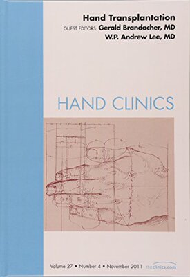 【预订】Hand Transplantation, An Issue of Hand Clinics