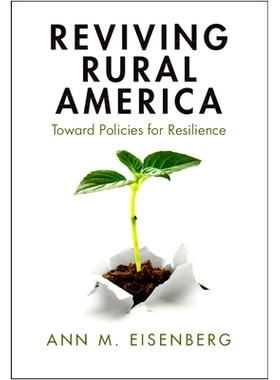 预订 Reviving Rural America: Toward Policies for Resilience 振兴美国乡村：制定弹性政策: 9781108834018