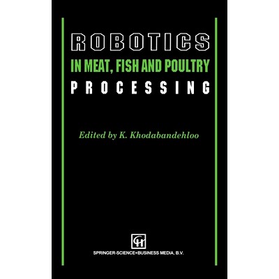 预订 Robotics in Meat, Fish and Poultry Processing: 9780751400878
