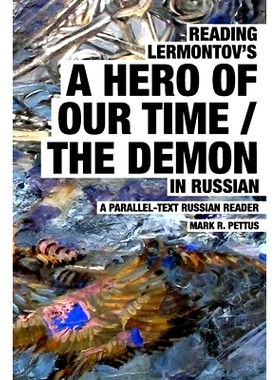 预订 Reading Lermontov’s A Hero of Our Time / The Demon in Russian: A Parallel-Text Russian Reader: 9798512207000