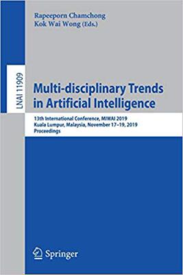 【预售】Multi-Disciplinary Trends in Artificial Intelligence: 13th International Conference, Miwai 2019, Kuala Lum...
