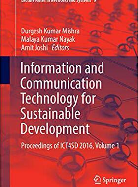 【预售】Information and Communication Technology for Sustainable Development: Proceedings of ICT4SD 2016, Volume 1