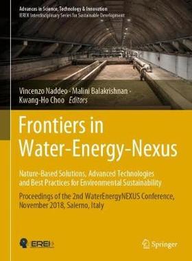 【预订】Frontiers in Water-Energy-Nexus—Nature-Based Solutions, Advanced Technologies and Best Practices for Envir...