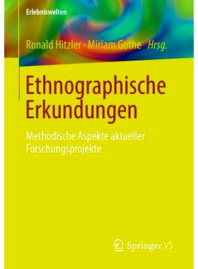 预订 Ethnographische Erkundungen: Methodische Aspekte aktueller Forschungsprojekte 人种学探索：*研究项目的方法: 97836580