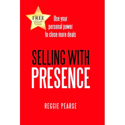 预订 Selling with Presence: Use Your Personal Power to Close More Deals: 9781480849211