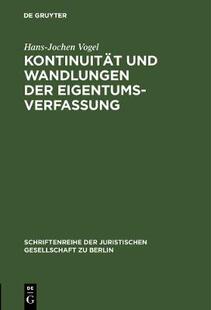 【预订】Kontinuität und Wandlungen der Eigentumsverfassung 9783110068696