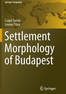 【预订】Settlement Morphology of Budapest