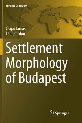 【预订】Settlement Morphology of Budapest