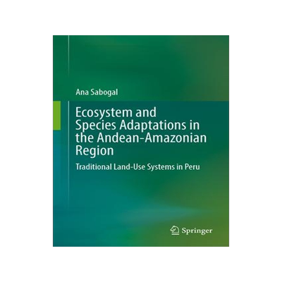 [预订]Ecosystem and Species Adaptations in the Andean-*ian Region 9783031443848