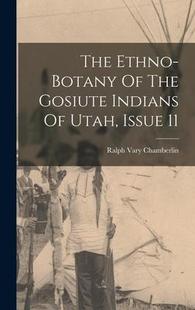 Issue 9781017237191 Ethno Gosiute Indians The botany Utah 预订