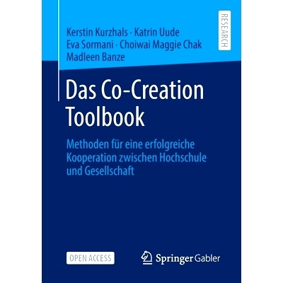 预订 Das Co-Creation Toolbook: Methoden Für Eine Erfolgreiche Kooperation Zwischen Hochschule Und Gesellschaft: 9783658