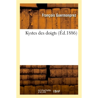 预订 Kystes Des Doigts 手指囊肿: 9782019942984