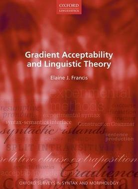[预订]Gradient Acceptability and Linguistic Theory 9780192898944