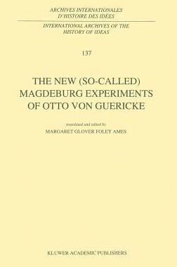 预订 The New (So-Called) Magdeburg Experiments of Otto Von Guericke