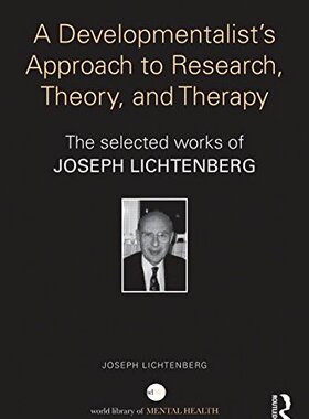 【预订】A Developmentalist’s Approach to Research, Theory, and Therapy