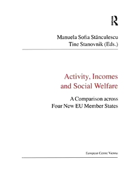 预订 Activity, Incomes and Social Welfare: A Comparison across Four New EU Member States 行动, 收入与社会福利: 四个新欧