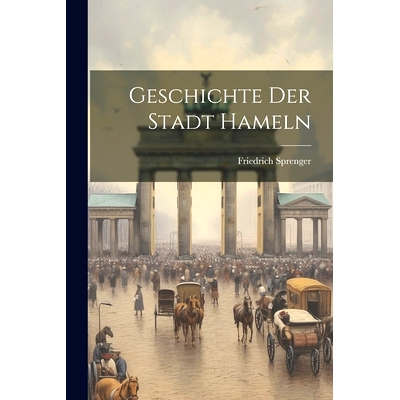 预订 Geschichte Der Stadt Hameln: 9781022619364