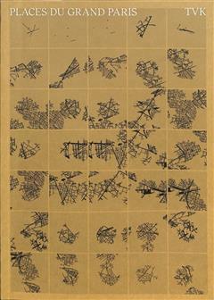 [预订]Places du Grand Paris : principes de conception pour les espaces publics du Grand Paris Express. 9782492680120