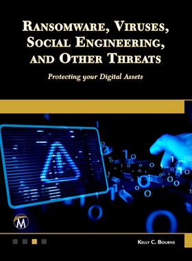 预订 Ransomware, Viruses, Social Engineering and Other Threats: Protecting your Digital Assets 勒索软件、病毒、社会工程