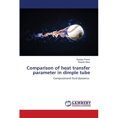 预订 Comparison of heat transfer parameter in dimple tube 9786207647842