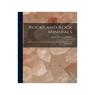 [预订]Rocks and Rock Minerals: A Manual of the Elements of Petrology Without the Use of the Microscope 9781015619852