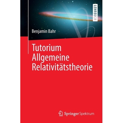 预订 Tutorium Allgemeine Relativitätstheorie: 9783662634172