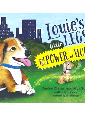 预订 Louie’s Little Legs and the Power of Hope: Volume 3 路易的小腿和希望的力量：第 3 卷: 9781732706798
