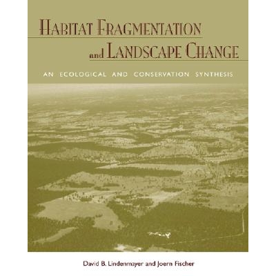 预订 Habitat Fragmentation and Landscape Change: An Ecological and Conservation Synthesis: 9781597260213