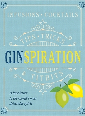 预订 Ginspiration: Infusions, Cocktails 金酒灵感：浸泡酒、鸡尾酒: 9780241332559