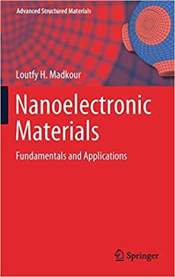 【预售】Nanoelectronic Materials: Fundamentals and Applications
