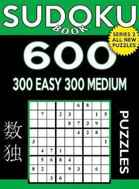 [预订]Sudoku Book 600 Puzzles, 300 Easy and 300 Medium: Sudoku Puzzle Book With Two Levels of Difficulty T 9781545005798