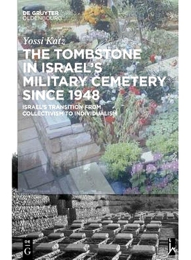 预订 The Tombstone in Israel’s Military Cemetery since 1948: Israel’s Transition from Collectivism to Individualism: 9