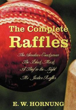 [预订]The Complete Raffles (Complete and Unabridged) Includes: The Amateur Cracksman, the Black Mask (Aka  9781781393604