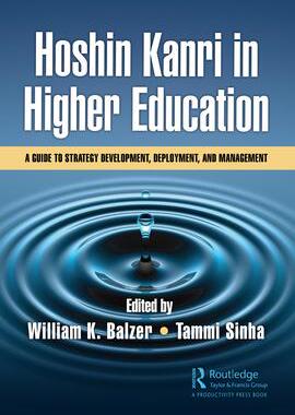 [预订]Hoshin Kanri in Higher Education: A Guide to Strategy Development, Deployment, and Management 9781032391564