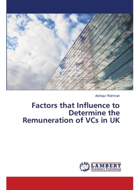 预订 Factors that Influence to Determine the Remuneration of VCs in UK: 9783330000087