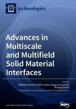 [预订]Advances in Multiscale and Multifield Solid Material Interfaces 9783036534145