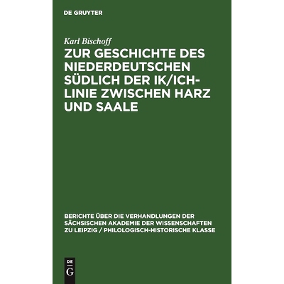预订 Zur Geschichte des Niederdeutschen südlich der Ik/Ich-Linie zwischen Harz und Saale: 9783112483336