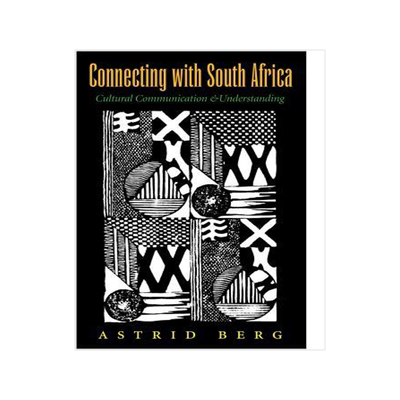 [预订]Connecting with South Africa: Cultural Communication and Understanding 9781603444309