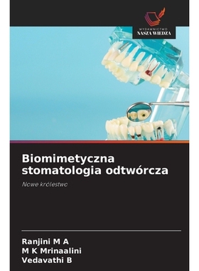 预订 Biomimetyczna stomatologia odtwórcza: 9786209478567