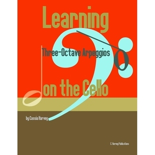 预订 Learning Three-Octave Arpeggios on the Cello: 9781635231731