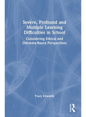 预订 Severe, Profound and Multiple Learning Difficulties in School: Considering Ethical and Dilemma-Based Perspectives