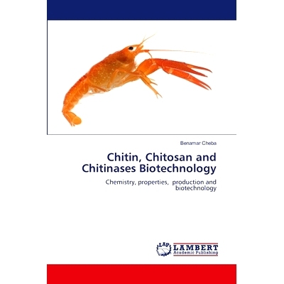 预订 Chitin, Chitosan and Chitinases Biotechnology: 9786202923453