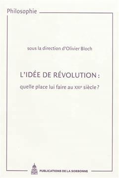 [预订]L’idée de révolution : quelle place lui faire au XXIe siècle? : actes des journéés d’étude 9782859445867