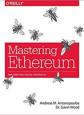 【预售】Mastering Ethereum: Building Smart Contracts and Dapps