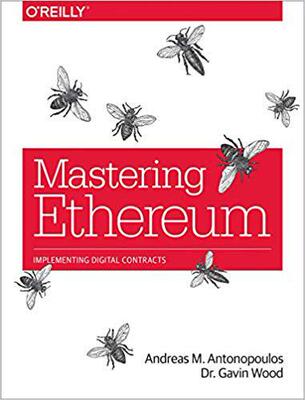 【预售】Mastering Ethereum: Building Smart Contracts and Dapps